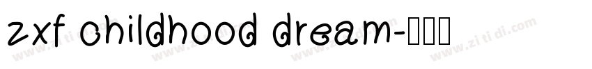zxf childhood dream字体转换